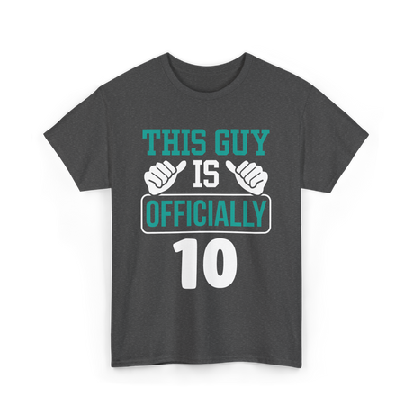 This Guy Is Officially 10 Birthday T-Shirt - Dark Heather