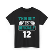 This Guy Is Officially 12 Birthday T-Shirt - Black