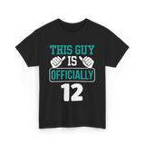 This Guy Is Officially 12 Birthday T-Shirt - Black