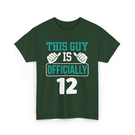 This Guy Is Officially 12 Birthday T-Shirt - Forest Green