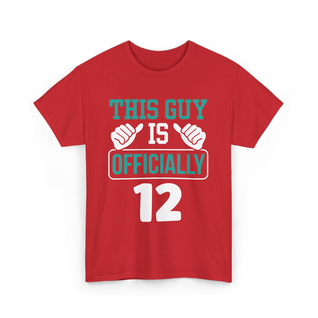 This Guy Is Officially 12 Birthday T-Shirt - Red