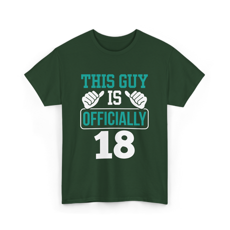 This Guy Is Officially 18 Birthday T-Shirt - Forest Green