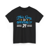 This Guy is Officially 21 Birthday T-Shirt - Black