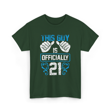 This Guy Is Officially 21 Birthday T-Shirt - Forest Green