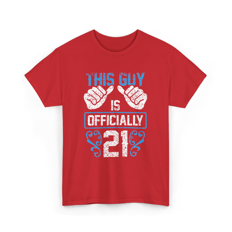 This Guy Is Officially 21 Birthday T-Shirt - Red