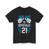 This Guy Is Officially 21 Birthday T-Shirt - Black