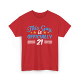 This Guy is Officially 21 Birthday T-Shirt - Red