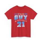 This Guy Is Officially 21 Birthday T-Shirt - Red