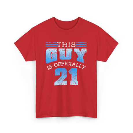 This Guy Is Officially 21 Birthday T-Shirt - Red