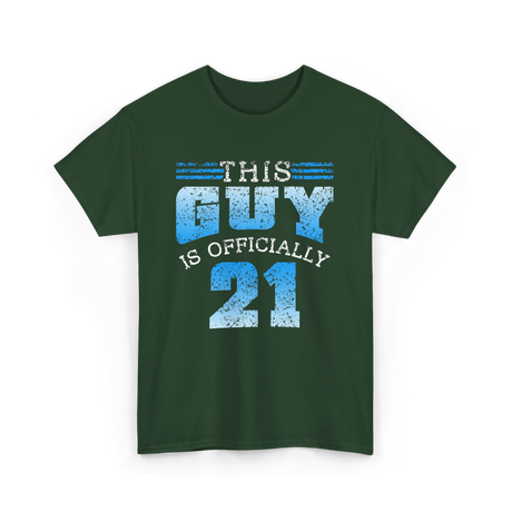 This Guy Is Officially 21 Birthday T-Shirt - Forest Green