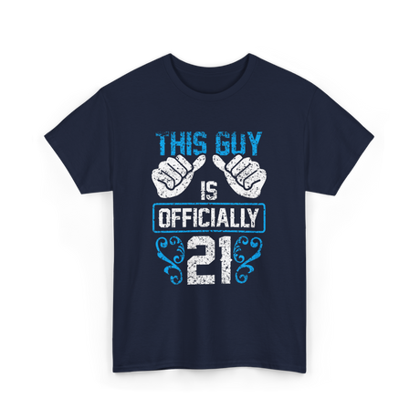 This Guy Is Officially 21 Birthday T-Shirt - Navy