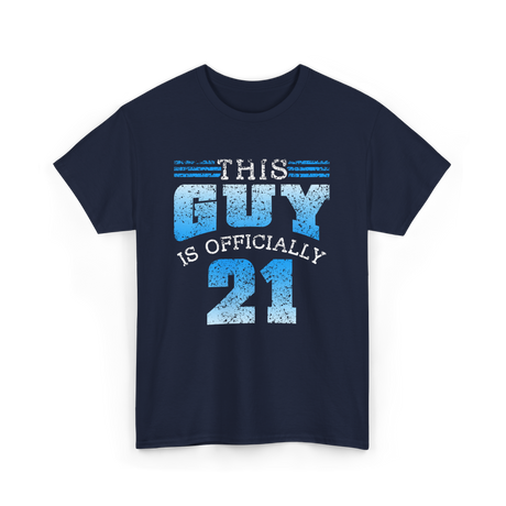 This Guy Is Officially 21 Birthday T-Shirt - Navy