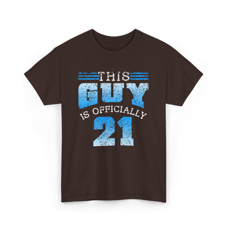 This Guy Is Officially 21 Birthday T-Shirt - Dark Chocolate