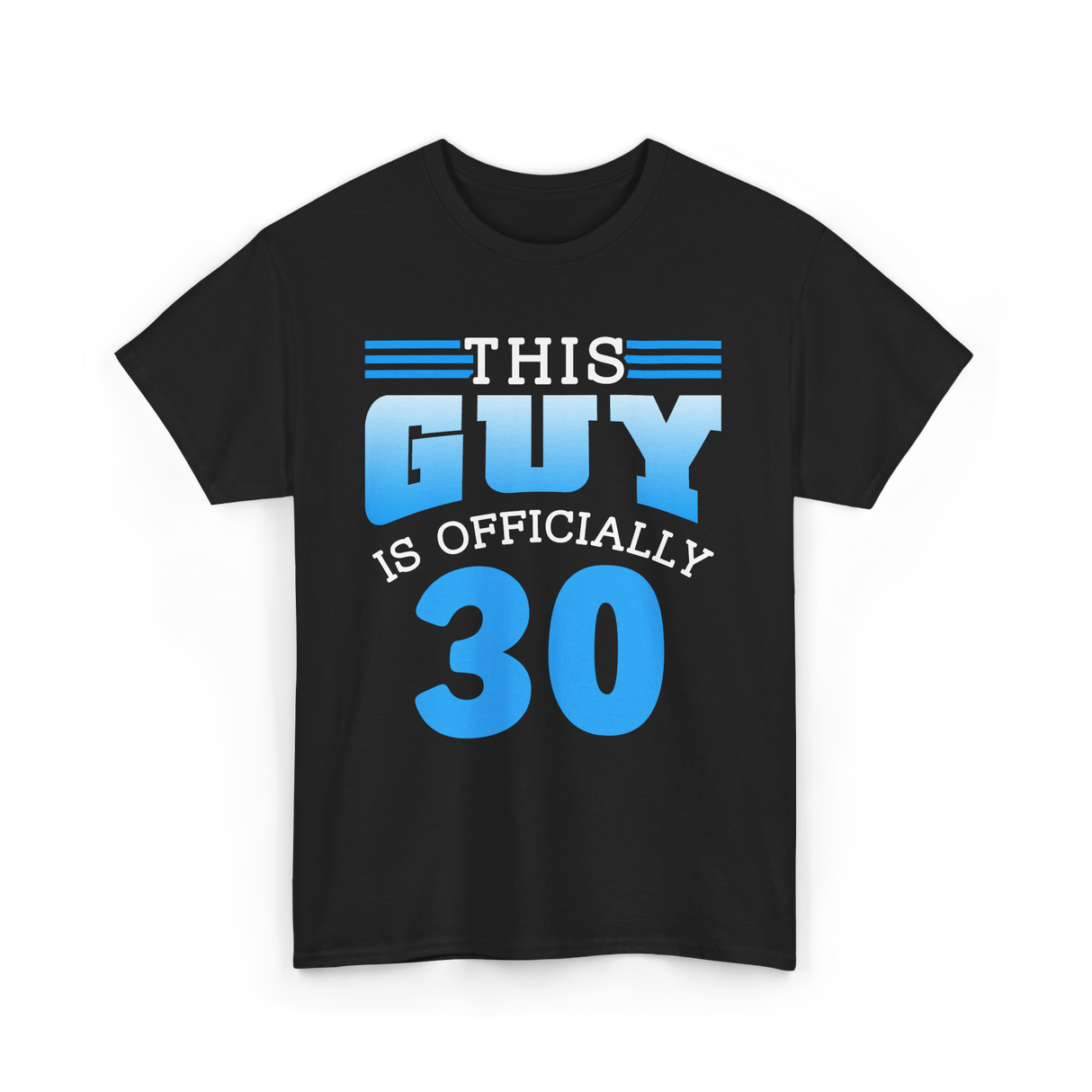 This Guy Is Officially 30 Birthday Men T-Shirt - Black