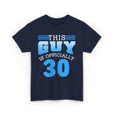 This Guy Is Officially 30 Birthday Men T-Shirt - Navy