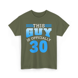 This Guy Is Officially 30 Birthday Men T-Shirt - Military Green