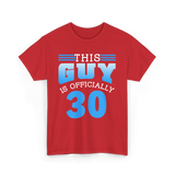 This Guy Is Officially 30 Birthday Men T-Shirt - Red