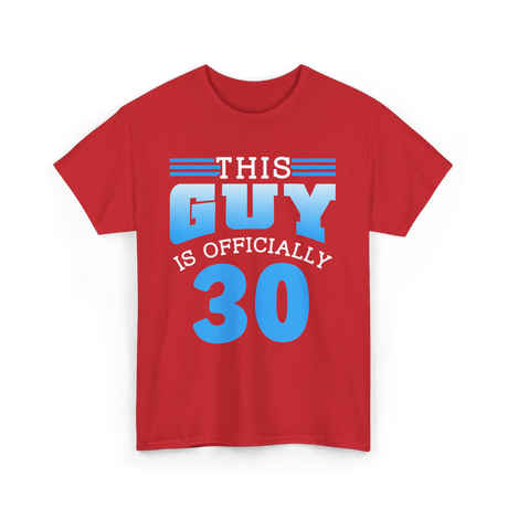 This Guy Is Officially 30 Birthday Men T-Shirt - Red