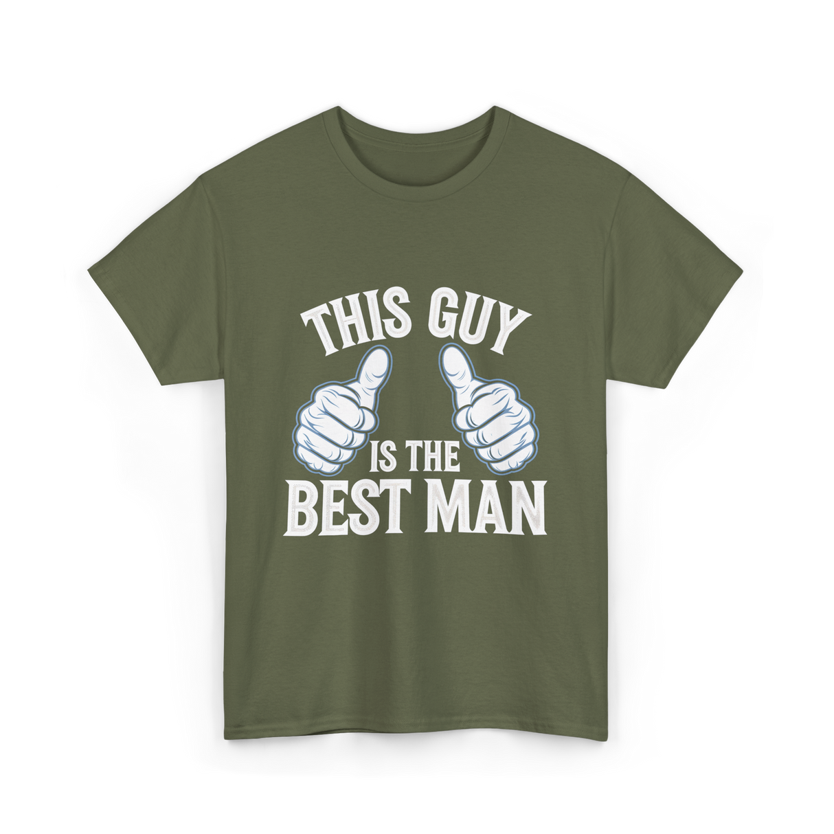 This Guy Is the Best Man Wedding T-Shirt - Military Green