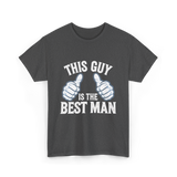 This Guy Is the Best Man Wedding T-Shirt - Dark Heather