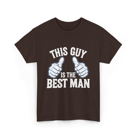 This Guy Is the Best Man Wedding T-Shirt - Dark Chocolate