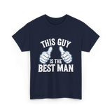 This Guy Is the Best Man Wedding T-Shirt - Navy