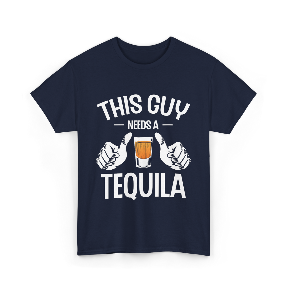 This Guy Needs A Tequila T-Shirt - Navy