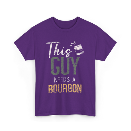 This Guy Needs Bourbon T-Shirt - Purple