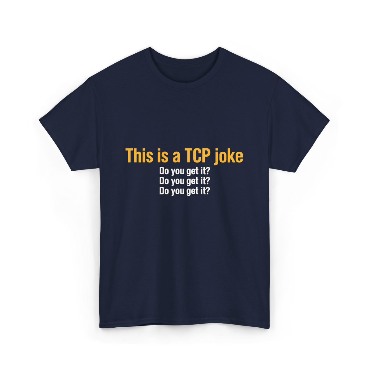 This is a TCP joke TCP network T-Shirt - Navy