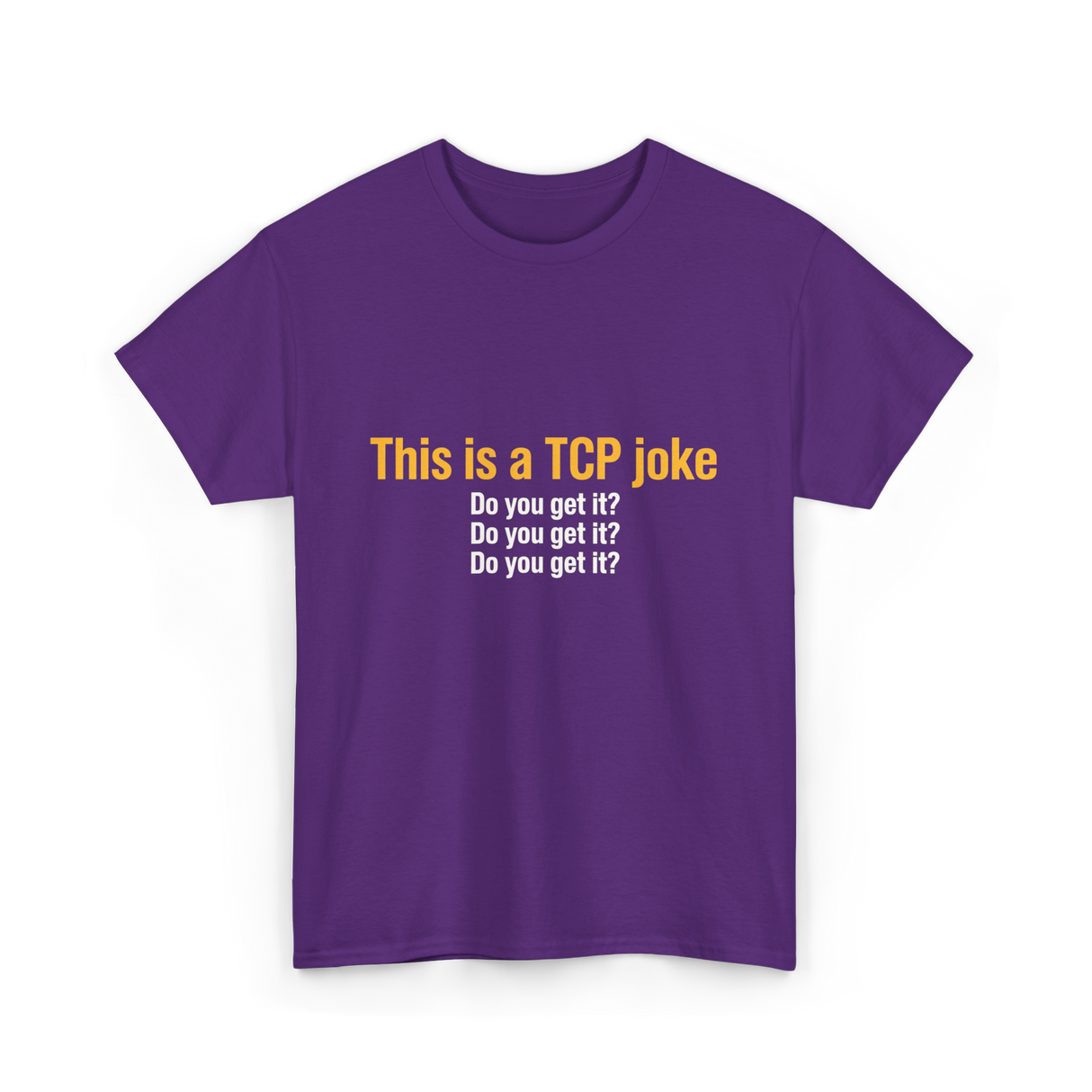 This is a TCP joke TCP network T-Shirt - Purple