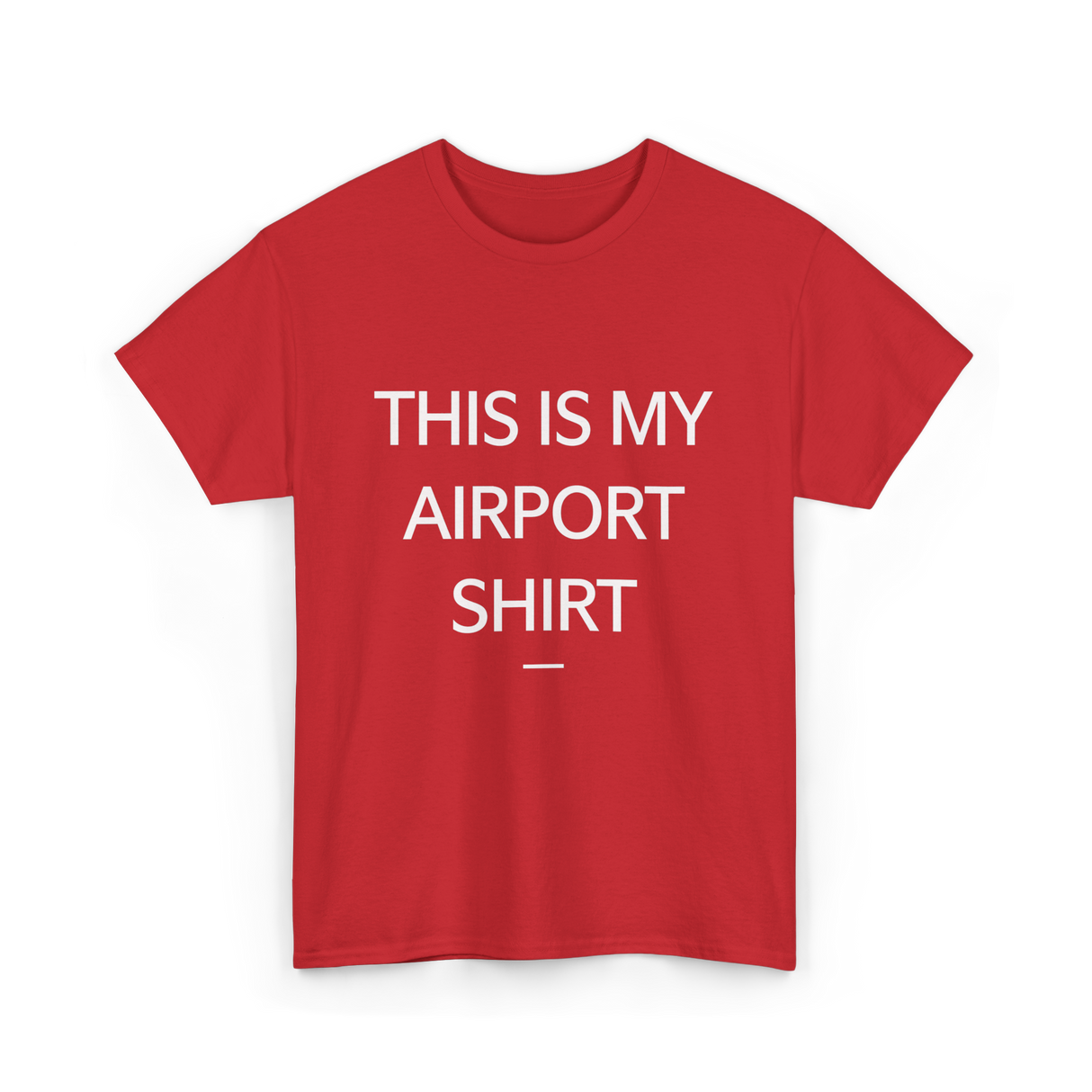 This is My Airport Shirt Travel T-Shirt - Red