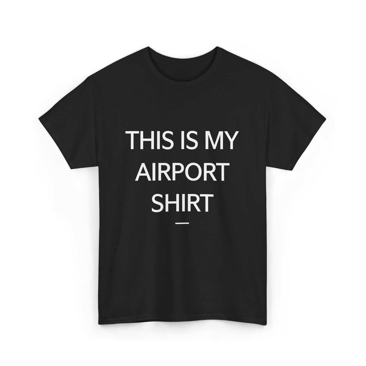 This is My Airport Shirt Travel T-Shirt - Black