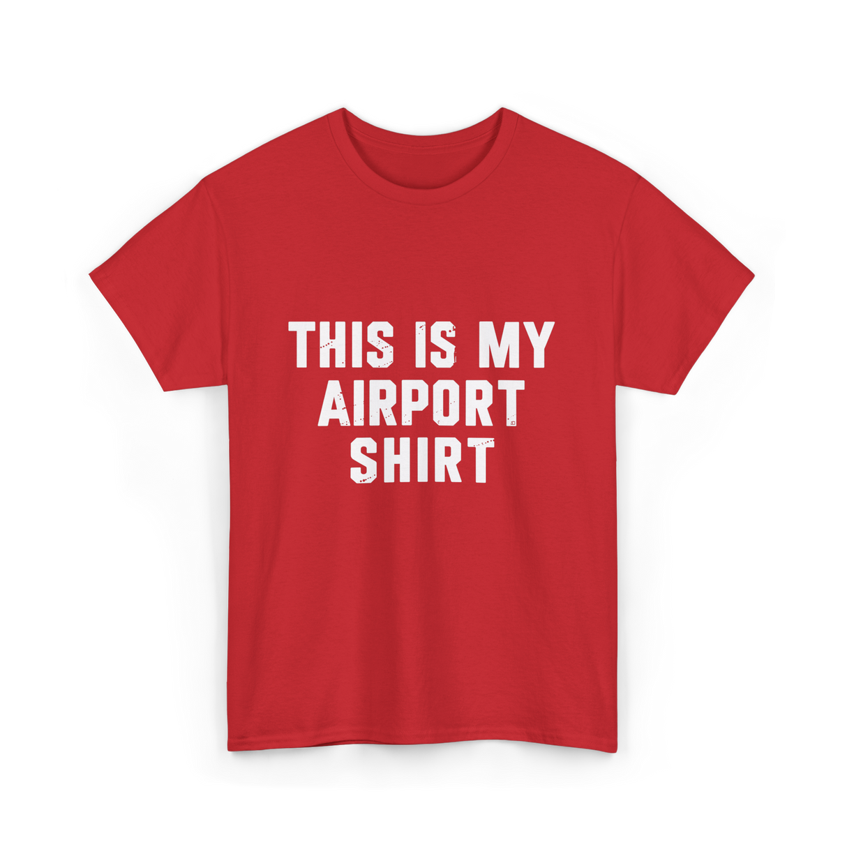 This Is My Airport Shirt Travel T-Shirt - Red