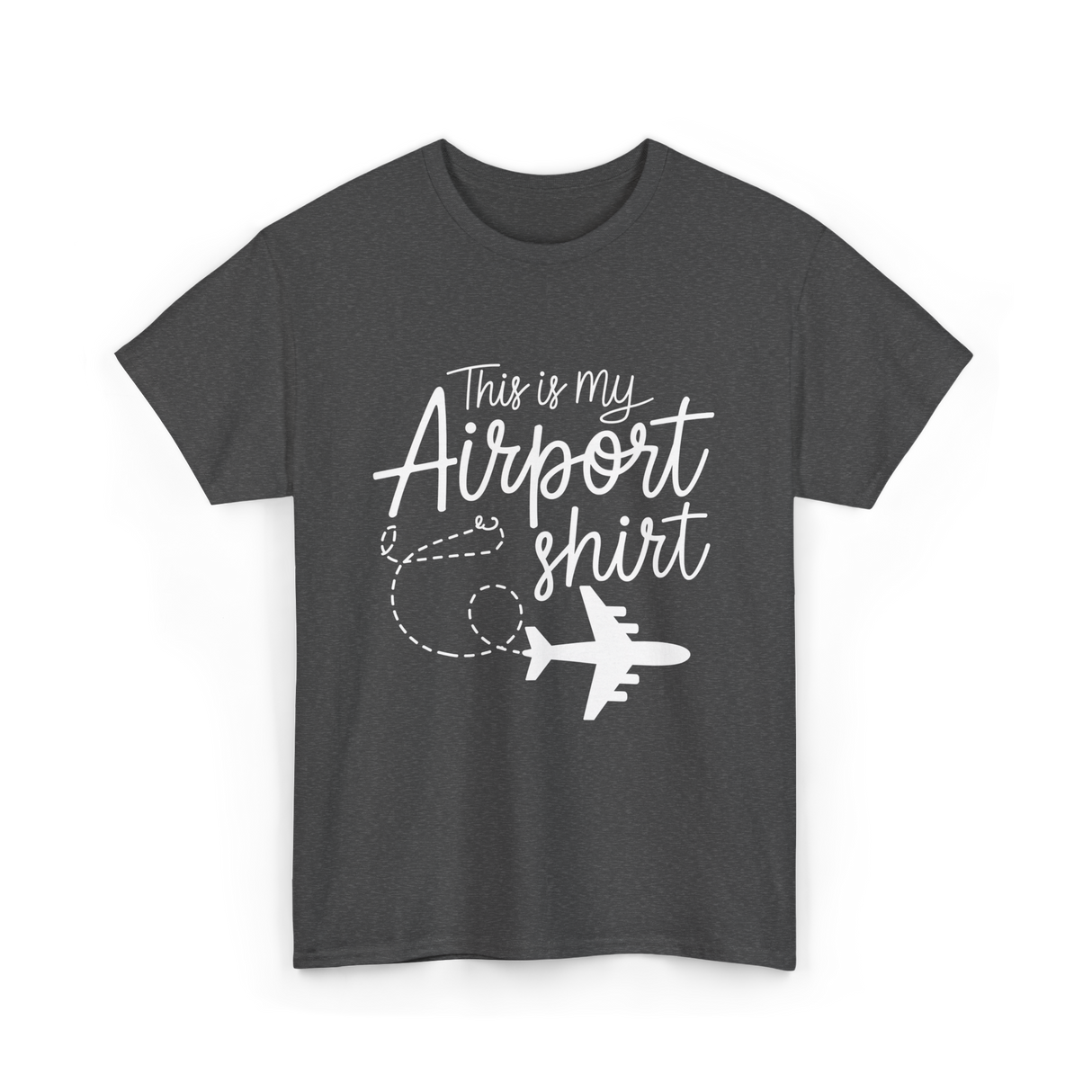 This is my Airport Travel T-Shirt - Dark Heather