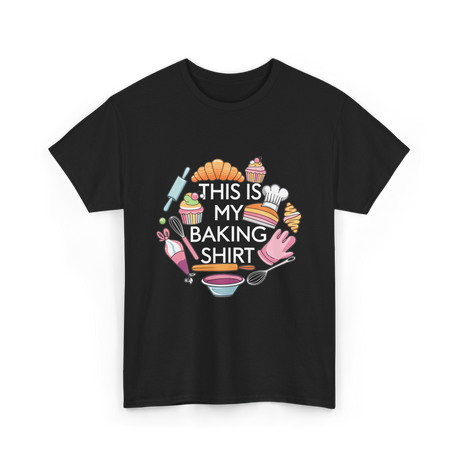 This Is My Baking Baking Chef T-Shirt - Black