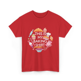 This Is My Baking Baking Chef T-Shirt - Red