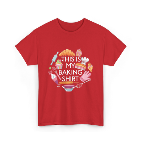 This Is My Baking Baking Chef T-Shirt - Red