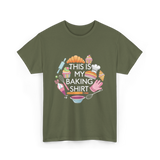 This Is My Baking Baking Chef T-Shirt - Military Green