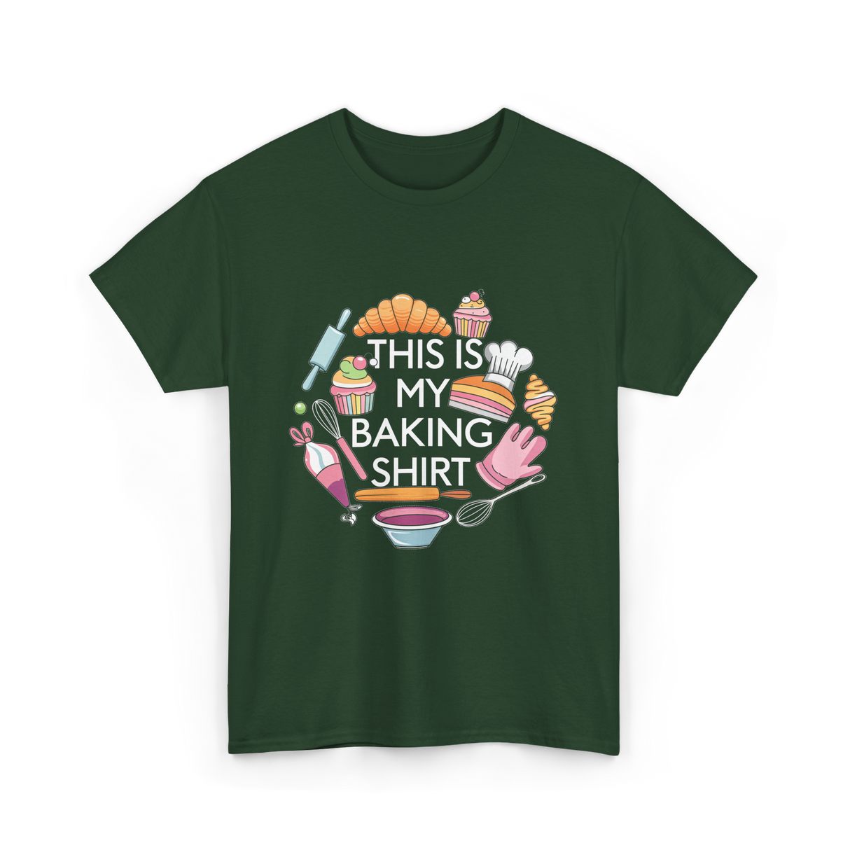 This Is My Baking Baking Chef T-Shirt - Forest Green