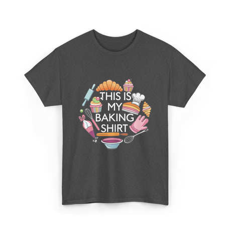 This Is My Baking Baking Chef T-Shirt - Dark Heather