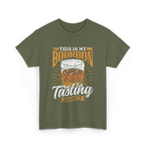 This Is My Bourbon Tasting Bourbon T-Shirt - Military Green