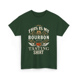 This Is My Bourbon Tasting Bourbon T-Shirt - Forest Green