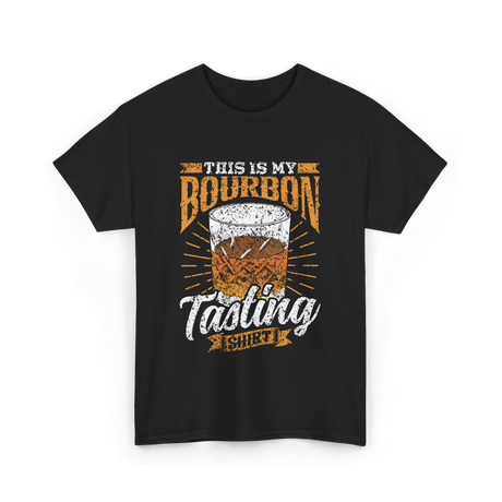 This Is My Bourbon Tasting Bourbon T-Shirt - Black