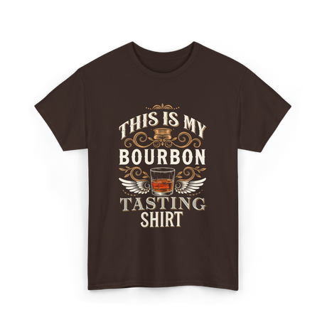 This Is My Bourbon Tasting Bourbon T-Shirt - Dark Chocolate