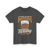 This Is My Bourbon Tasting Bourbon T-Shirt - Dark Heather