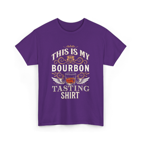 This Is My Bourbon Tasting Bourbon T-Shirt - Purple