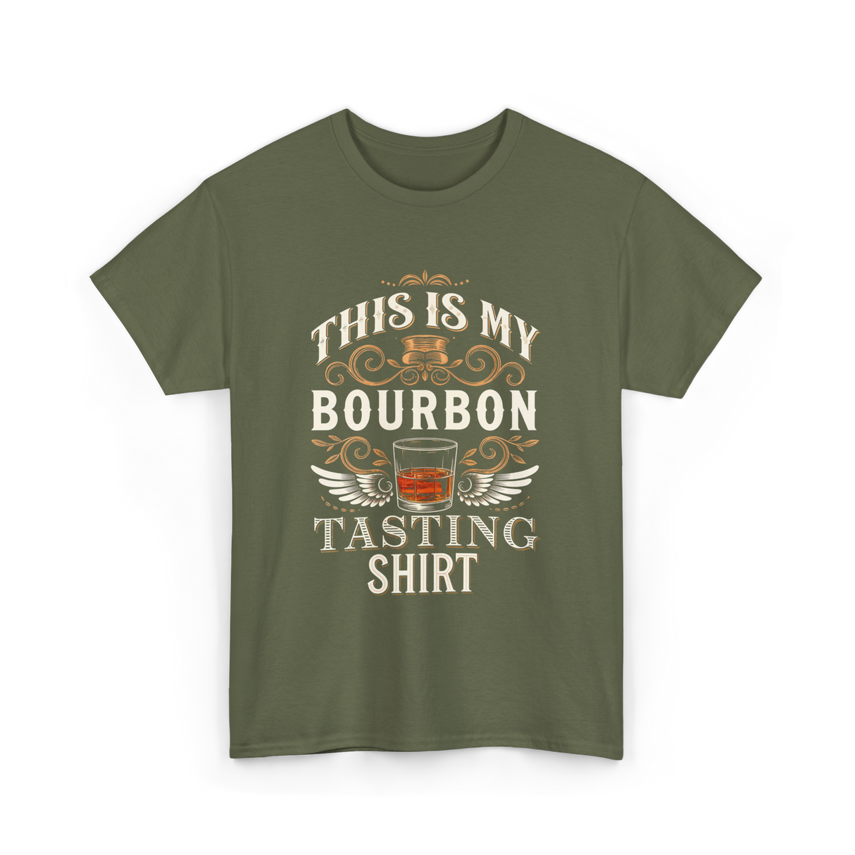 This Is My Bourbon Tasting Bourbon T-Shirt - Military Green