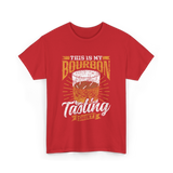 This Is My Bourbon Tasting Bourbon T-Shirt - Red