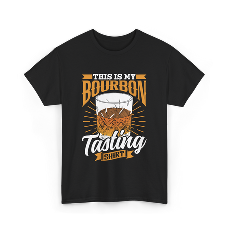 This Is My Bourbon Tasting T-Shirt - Black