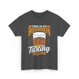 This Is My Bourbon Tasting T-Shirt - Dark Heather